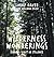Wilderness Wonderings: Find...