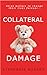 Collateral Damage