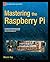 Mastering the Raspberry Pi