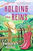 Holding the Reins (Silver Pines Ranch, #1)