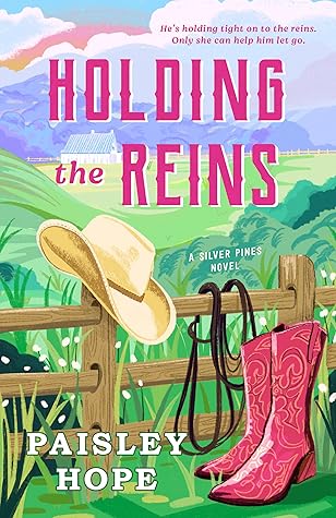 Holding the Reins (Silver Pines Ranch, #1)