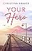 Your Hero: A Steamy Small-Town Contemporary Romance