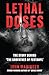 Lethal Doses: The Story Beh...