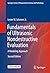 Fundamentals of Ultrasonic Nondestructive Evaluation by Lester W. Schmerr Jr.