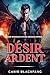 Désir Ardent: Une romance M/M de dragon Mpreg (Collection de Métamorphes Dragons) (French Edition)