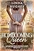 Homecoming Queen by Linda Hughes Homecoming Queen by Linda Hughes