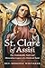 ST. CLARE OF ASSISI: The Un...