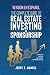 The Complete Guide to Real Estate Investing & Sponsorship - V... by Jerry Mandel