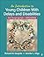 An Introduction to Young Children With Delays and Disabilities by Richard M. Gargiulo