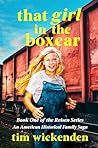 That Girl in The Boxcar: An American Historical Family Saga (The Reisen Series Book 1)