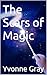 The Scars of Magic