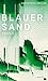 Blauer Sand: Roman