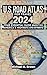 U.S ROAD ATLAS FOR TRAVEL 2024 by Michael M. Brown