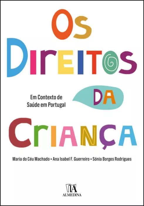 Os Direitos da Criança: Em Contexto de Saúde em Portugal