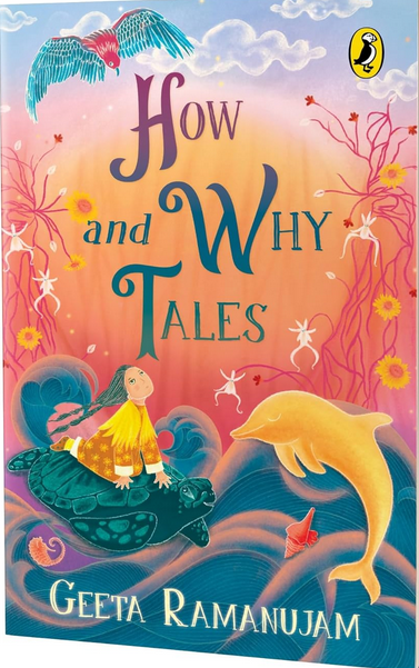 How and Why Tales | A collection of illustrated, imaginative folktales, perfect for bed-time reading | Ages 8 and up