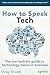 How to Speak Tech: The Non-...