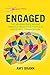 Engaged: The Neuroscience Behind Creating Productive People in Successful Organizations (The Neuroscience of Business)