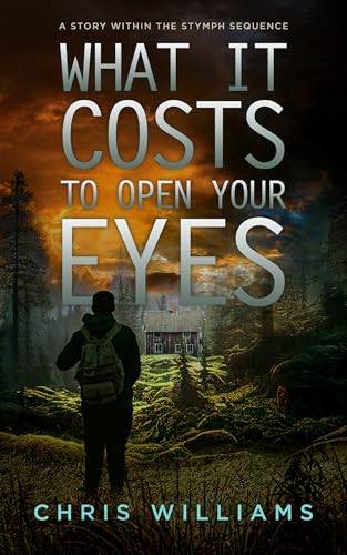 What It Costs to Open Your Eyes (Kindle Edition)