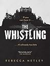 The Whistling: A ...