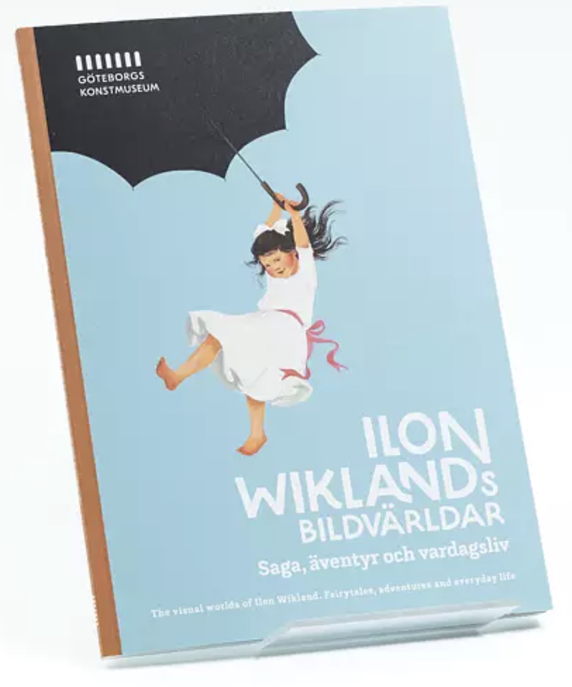 Ilon Wiklands bildvärldar: Saga, äventyr och vardagsliv / The visual worlds of Ilon Wikland: Fairytales, adventures and everyday life