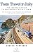 Train Travel in Italy: The ...