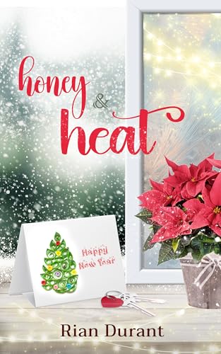 Honey and Heat (Kindle Edition)