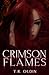 Crimson Flames: Brutally Br...