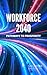 Workforce 2040: Pathways to Prosperity