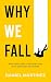 Why We Fall: Why Pain and S...