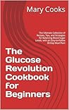 The Glucose Revol...