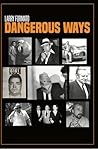 Dangerous Ways