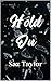 Hold On (The Broken Hearts Series Book 1)