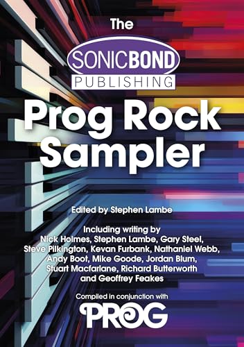 The Sonicbond Publishing Progressive Rock Sampler (Kindle Edition)
