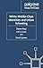 White Middle-Class Identities and Urban Schooling (Identity Studies in the Social Sciences)