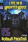 Life in a Haunted...