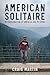 American Solitaire: My Exploration Of America and My Mind