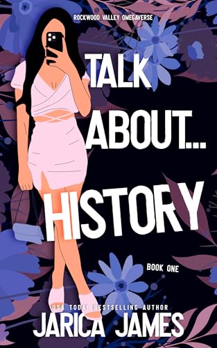 Talk about... History (Rockwood Valley Omegaverse #1)