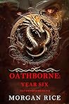 Oathborne: Year Six