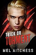 Trick or Torment