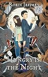Hungry is the Night