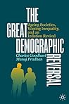 The Great Demographic Reversal: Ageing Societies, Waning Inequality, and an Inflation Revival The Great Demographic Reversal: Ageing Societies, Waning Inequality, and an Inflation Revival