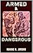 Armed & Dangerous