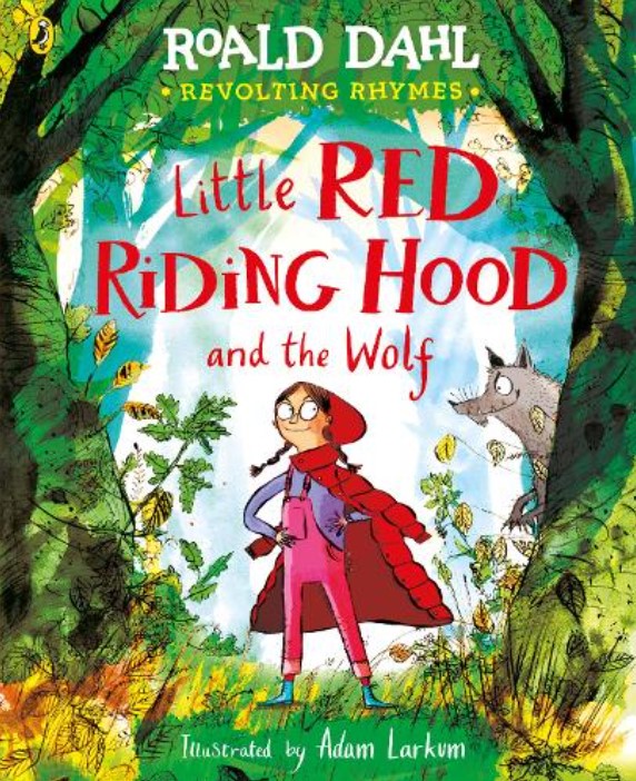Revolting Rhymes: Little Red Riding Hood and the Wolf (Paperback)