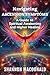 Navigating Ascension Symptoms: A Guide to Spiritual Awakening and Higher Healing