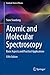 Atomic and Molecular Spectroscopy by Sune Svanberg