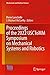 Proceedings of the 2022 USCToMM Symposium on Mechanical Systems and Robotics (Mechanisms and Machine Science Book 118)