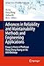 Advances in Reliability and Maintainability Methods and Engineering Applications: Essays in Honor of Professor Hong-Zhong Huang on his 60th Birthday (Springer Series in Reliability Engineering)