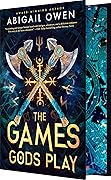 The Games Gods Play (The Crucible, #1) 