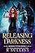 Releasing Darkness: A Fated...