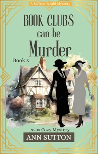 Book Clubs Can Be Murder (Saffron Weald Mystery Series 3)